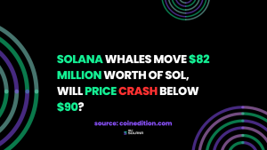 سولانا: آیا قیمت به زیر 90 دلار سقوط می‌کند؟ جابه‌جایی به ارزش 82 میلیون دلار برای SOL